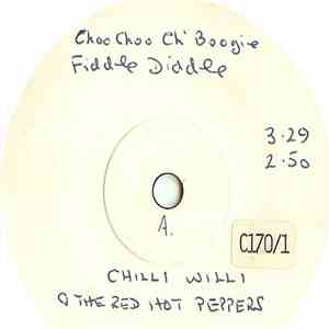 Chilli Willi And The Red Hot Peppers - Choo Choo Ch'Boogie / Fiddle Diddle / All In A Dream album flac
