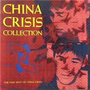 China Crisis - Collection (The Very Best Of China Crisis) album flac