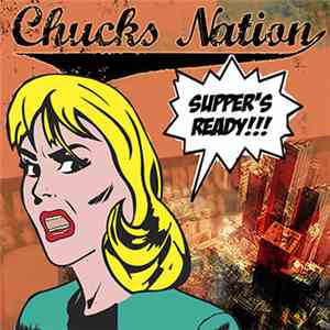 Chucks Nation - Supper's Ready!!! album flac