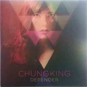 Chungking - Defender album flac