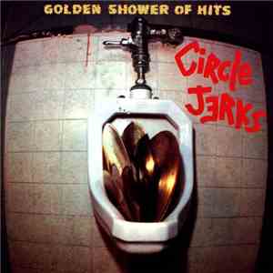 Circle Jerks - Golden Shower Of Hits album flac