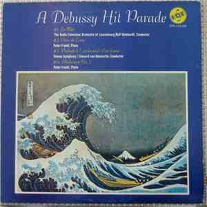Claude Debussy - A Debussy Hit Parade album flac