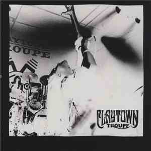 Claytown Troupe - Wanted It All album flac