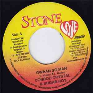 Conrod Crystal & Sugar Roy / Cush Hunter - Gwaan So Man / You Don't Have To Kill album flac