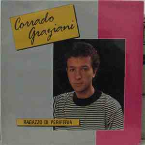 Corrado Graziani - Ragazzo Di Periferia album flac