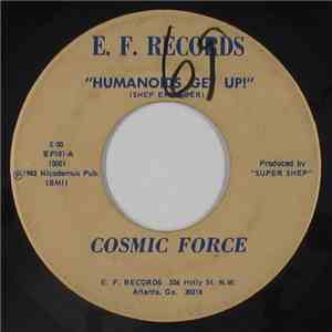 Cosmic Force  - Humanoids Get Up! / Gotta Get Out Tonight album flac
