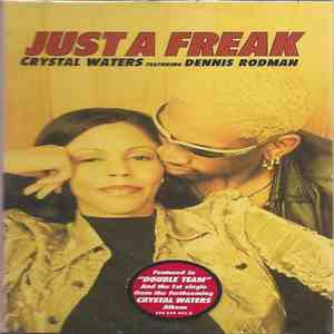 Crystal Waters Featuring Dennis Rodman - Just A Freak album flac