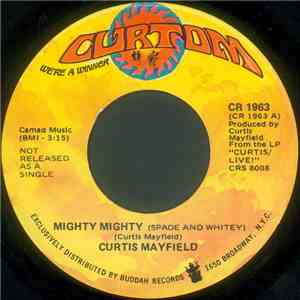 Curtis Mayfield - Mighty Mighty (Spade And Whitey) album flac