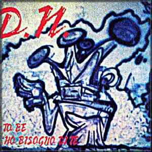 D. N. - To Be - Ho Bisogno Di Te album flac