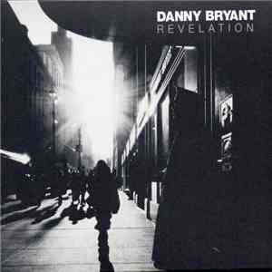 Danny Bryant  - Revelation album flac