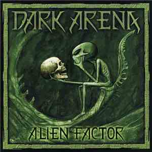 Dark Arena - Alien Factor album flac