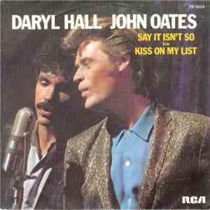 Daryl Hall - John Oates - Say It Isn't So / Kiss On My List album flac