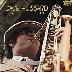 Dave Hubbard - Dave Hubbard album flac