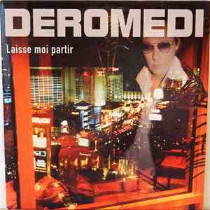 Deromedi - Laisse Moi Partir album flac