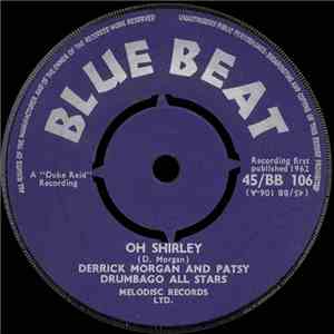 Derrick Morgan And Patsy, Drumbago All Stars / Basil Gabidon's Group - Oh Shirley / Sam The Fisherman album flac