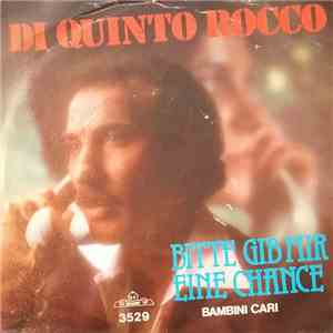 Di Quinto Rocco - Bitte Gib Mir Eine Chance album flac