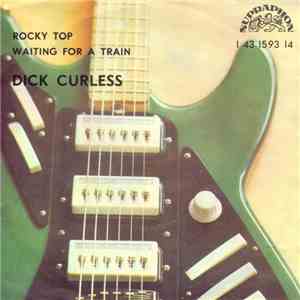 Dick Curless - Rocky Top / Waiting For A Train album flac