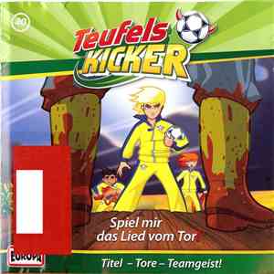 Die Teufelskicker - Spiel Mir Das Lied Vom Tor! album flac
