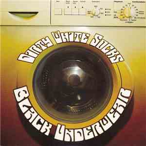 Dirty White Socks - Black Underwear album flac