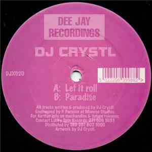 DJ Crystl - Paradise / Let It Roll album flac