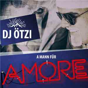 DJ Ötzi - A Mann Für Amore album flac