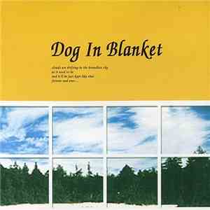 Dog In Blanket - ドッグ・イン・ブランケット album flac
