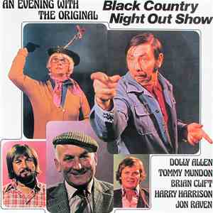 Dolly Allen, Tommy Mundon, Brian Clift, Harry Harrison , Jon Raven - An Evening With The Original Black Country Night Out Show album flac