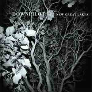 Downpilot - New Great Lakes album flac