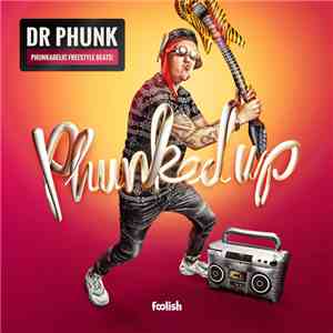 Dr Phunk - Phunked Up album flac