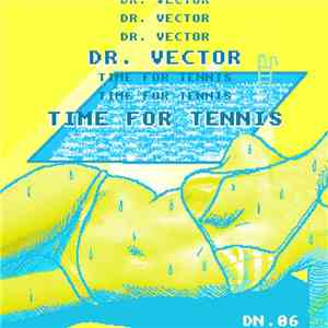 Dr. Vector - Time For Tennis album flac