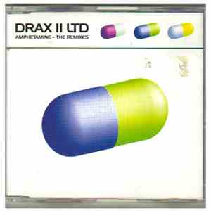 Drax Ⅱ Ltd - Amphetamine (The Remixes) album flac