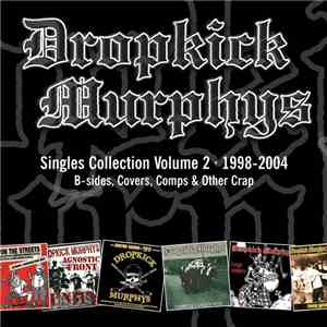 Dropkick Murphys - Singles Collection Volume 2 album flac