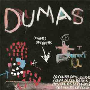 Dumas  - Le Cours Des Jours album flac