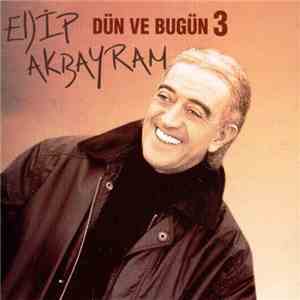 Edip Akbayram - Dün Ve Bugün 3 album flac