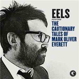 Eels - The Cautionary Tales Of Mark Oliver Everett album flac