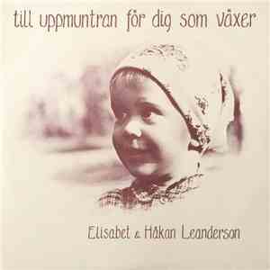 Elisabeth & Håkan Leanderson - Till Uppmuntran För Dig Som Växer album flac