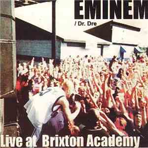 Eminem / Dr. Dre - Live At Brixton Academy album flac