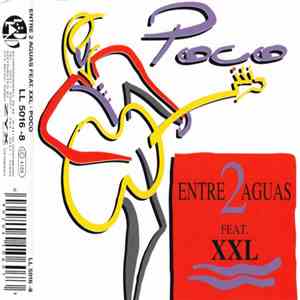 Entre 2 Aguas Feat. XXL  - Poco album flac