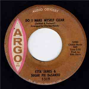 Etta James & Sugar Pie DeSanto - Do I Make Myself Clear / Somewhere Down The Line album flac