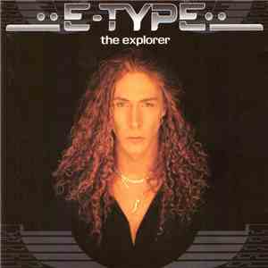 E-Type - The Explorer album flac