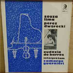 Eudóxia De Barros, Souza Lima, Perez Dworecki - Interpretam Camargo Guarnieri album flac