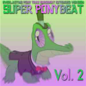 Eurobeat Brony - Super Ponybeat Vol. 2 album flac