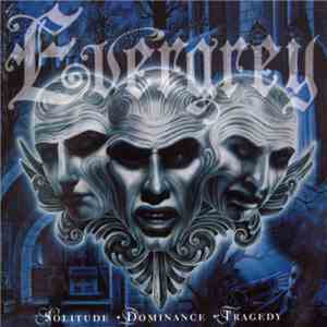 Evergrey - Solitude + Dominance + Tragedy album flac