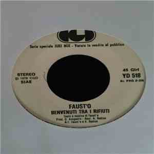 Faust'o / I San Francisco - Benvenuti Tra I Rifiuti / Sognando La California album flac