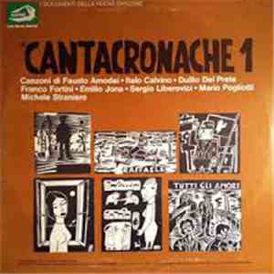 Fausto Amodei, Italo Calvino, Duilio Del Prete, Franco Fortini, Emilio Jona, Sergio Liberovici, Mario Pogliotti, Michele L. Straniero - Cantacronache 1 album flac