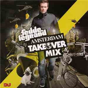 Fedde Le Grand - Amsterdam Takeover Mix album flac