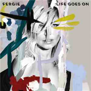 Fergie - Life Goes On album flac