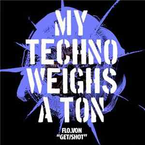 Flo.Von - Get/Shot album flac
