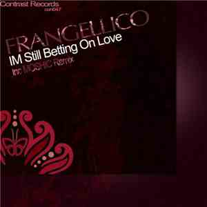 Frangellico - Im Still Betting On Love EP album flac