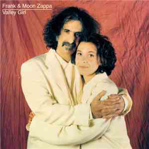 Frank & Moon Zappa - Valley Girl album flac